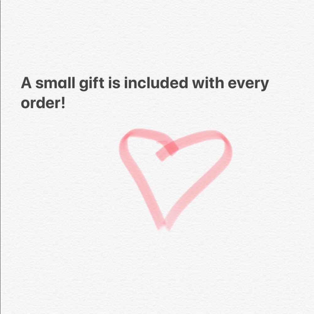 Free gift with every purchase!